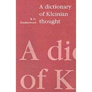 A Dictionary of Kleinian Thought. New ed, Paperback - R. D. Hinshelwood imagine