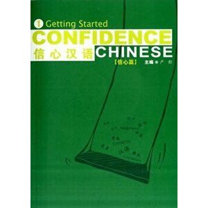 Confidence Chinese Vol.1: Getting Started, Paperback - Yan Tong imagine