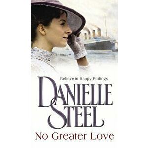 No Greater Love, Paperback - Danielle Steel imagine