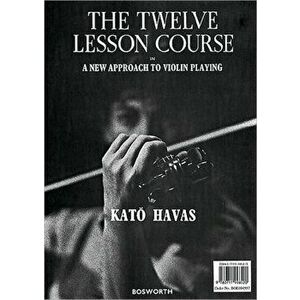 The 12 Course Lesson. In a New Approach to Violin Playing - Kato Havas imagine