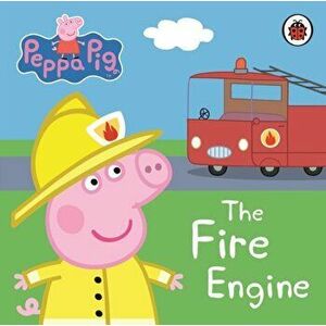 Peppa Pig: The Fire Engine: My First Storybook, Board book - Peppa Pig imagine