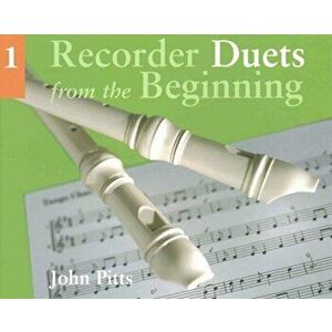 Recorder Duets from the Beginning. Book 1 - John Pitts imagine