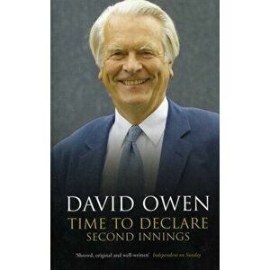 Time to Declare. Second Innings, Revised ed., Paperback - David Owen imagine