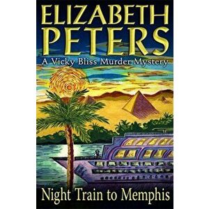 Night Train to Memphis, Paperback - Elizabeth Peters imagine