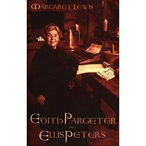 Edith Pargeter. Ellis Peters, 2 Revised edition, Paperback - Margaret Lewis imagine