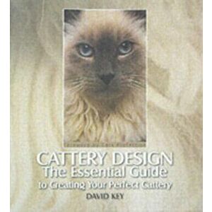 Cattery Design. The Essential Guide to Creating Your Perfect Cattery, Hardback - *** imagine