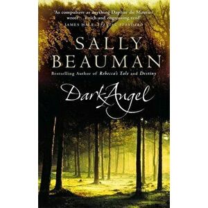 Dark Angel, Paperback - Sally Beauman imagine