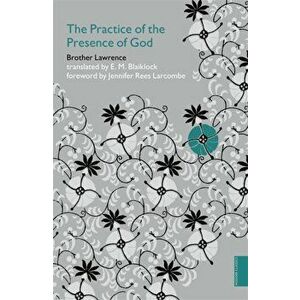 Practice of the Presence of God (Hodder Classics), Paperback - Brother Lawrence imagine