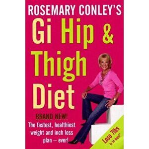 Gi Hip & Thigh Diet, Paperback - Rosemary Conley imagine