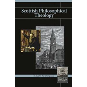 Scottish Philosophical Theology, Paperback - *** imagine