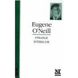 Strange Interlude. New ed, Paperback - Eugene O'Neill imagine