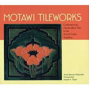 Motawi Tileworks, Hardback - Anne Stewart O'Donnell imagine