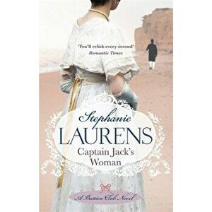 Captain Jack's Woman, Paperback - Stephanie Laurens imagine