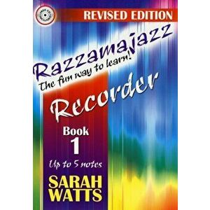 Razzamajazz Recorder Book 1. The Fun and Exciting Way to Learn the Recorder - Sarah Watts imagine