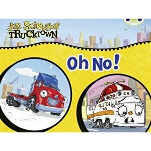 Bug Club Guided Comic Reception Lilac Trucktown: Oh No!, Paperback - Alison Hawes imagine
