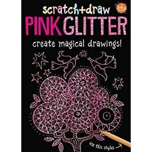 Scratch & Draw Pink Glitter. Create Magical Drawing, Paperback - *** imagine