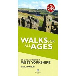 Walks for All Ages West Yorkshire, Paperback - Paul Hannon imagine