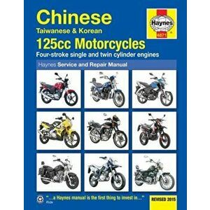 Chinese, Taiwanese & Korean 125cc Motorcycles. Revised 2015, Paperback - Matthew Coombs imagine