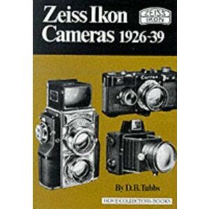Zeiss Ikon Cameras, 1926-39. New ed, Hardback - D.B. Tubbs imagine