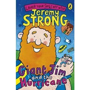 Giant Jim And The Hurricane, Paperback - Jeremy Strong imagine
