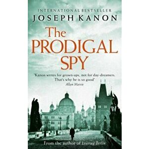 Prodigal Spy, Paperback - Joseph Kanon imagine
