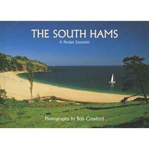 The South Hams, Hardback - Bob Croxford imagine