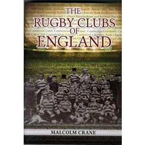 Rugby Clubs of England, Hardback - Malcolm Crane imagine
