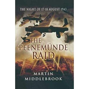 Peenemunde Raid, Paperback - Martin Middlebrook imagine