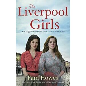 Liverpool Girls, Paperback - Pam Howes imagine