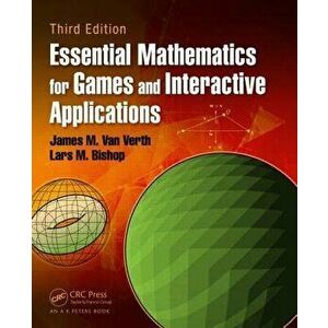 Essential Mathematics for Games and Interactive Applications, Hardback - Lars M. Bishop imagine