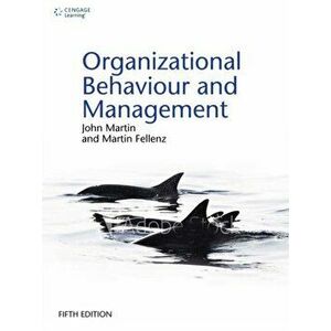 Organizational Behaviour and Management, Paperback - John Martin imagine