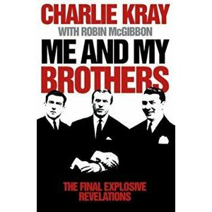 Me and My Brothers, Paperback - Charlie Kray imagine