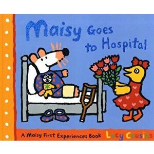 Maisy Goes to Hospital, Paperback - Lucy Cousins imagine