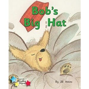 Bob's Big Hat. Phonics Phase 2, Paperback - *** imagine