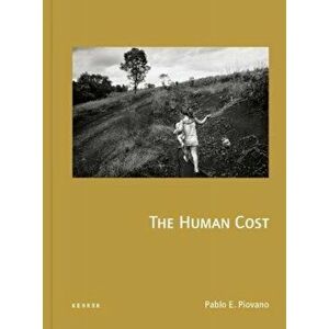 Human Cost. Agrotoxins in Argentina, Hardback - *** imagine