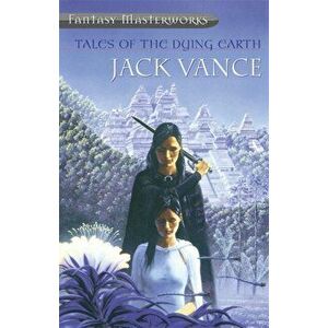Tales Of The Dying Earth, Paperback - Jack Vance imagine