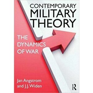 Contemporary Military Theory. The dynamics of war, Paperback - J. J. Widen imagine