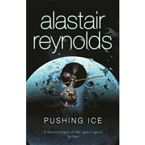Pushing Ice, Paperback - Alastair Reynolds imagine