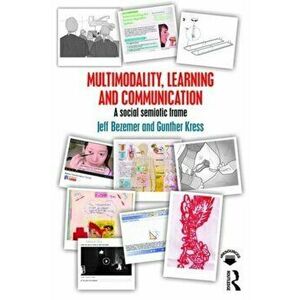 Multimodality, Learning and Communication. A social semiotic frame, Paperback - Gunther Kress imagine