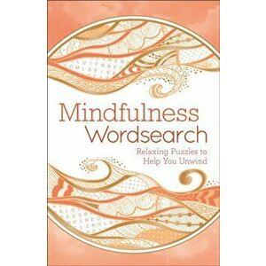 Mindfulness Wordsearch, Paperback - Eric Saunders imagine