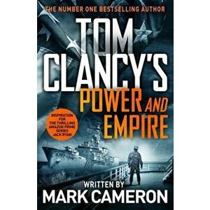 Tom Clancy's Power and Empire, Paperback - Marc Cameron imagine