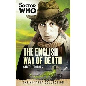 Doctor Who: The English Way of Death. The History Collection, Paperback - Gareth Roberts imagine