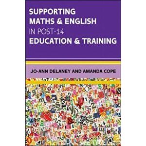 Supporting Maths & English in Post-14 Education & Training, Paperback - Amanda Cope imagine
