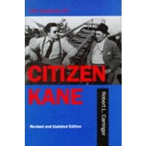 Making of Citizen Kane, Revised edition, Paperback - Robert L. Carringer imagine