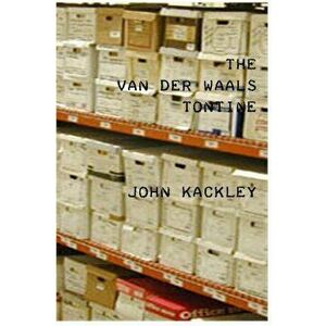 Van Der Waals Tontine, Paperback - John Kackley imagine
