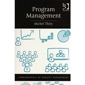Program Management, Paperback - Michel Thiry imagine