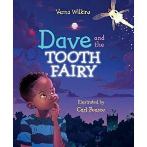Dave and the Tooth Fairy, Paperback - Verna Wilkins imagine