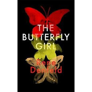 Butterfly Girl, Paperback - Rene Denfeld imagine