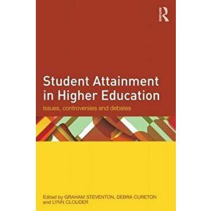 Student Attainment in Higher Education. Issues, controversies and debates, Paperback - *** imagine