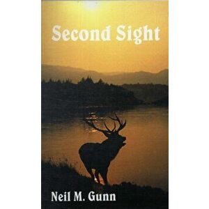 Second Sight, Paperback - Neil M. Gunn imagine